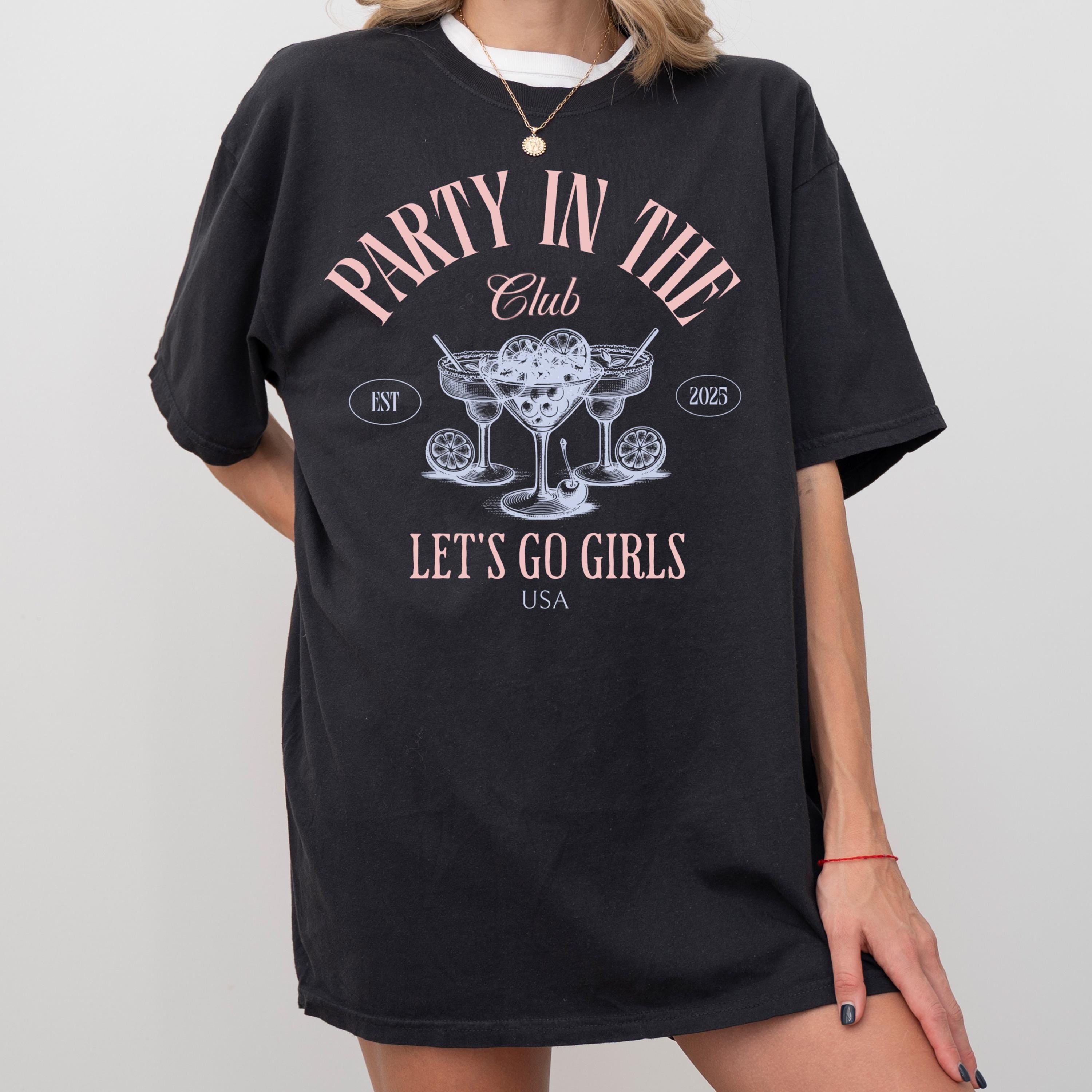 Martini Bachelorette party– Let’s Go Girls Party Tee, Social club
