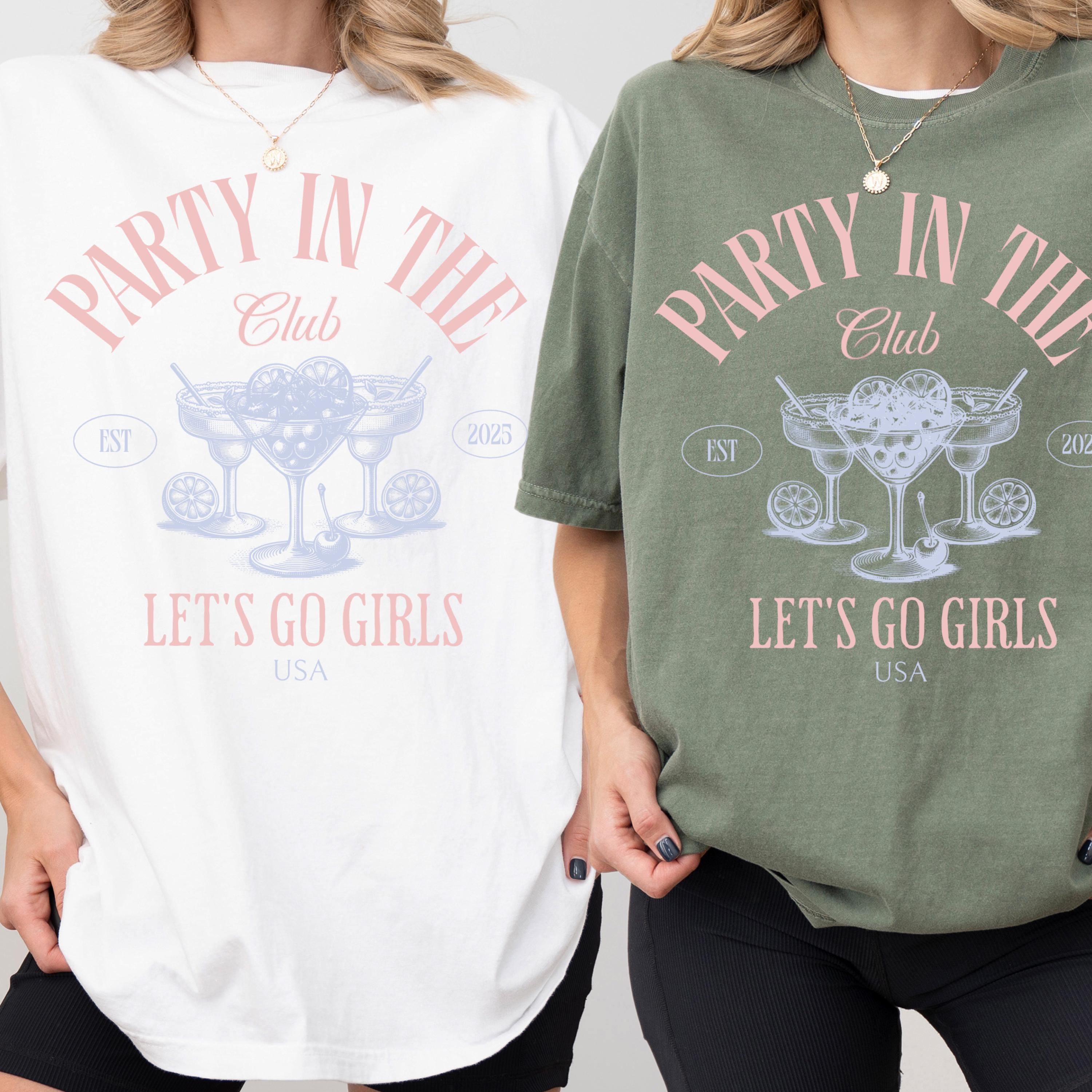 Martini Bachelorette party– Let’s Go Girls Party Tee, Social club