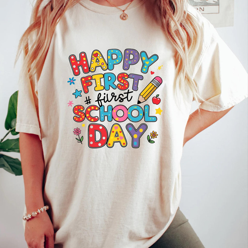First Day of School Shirt: Teacher Appreciation Gift