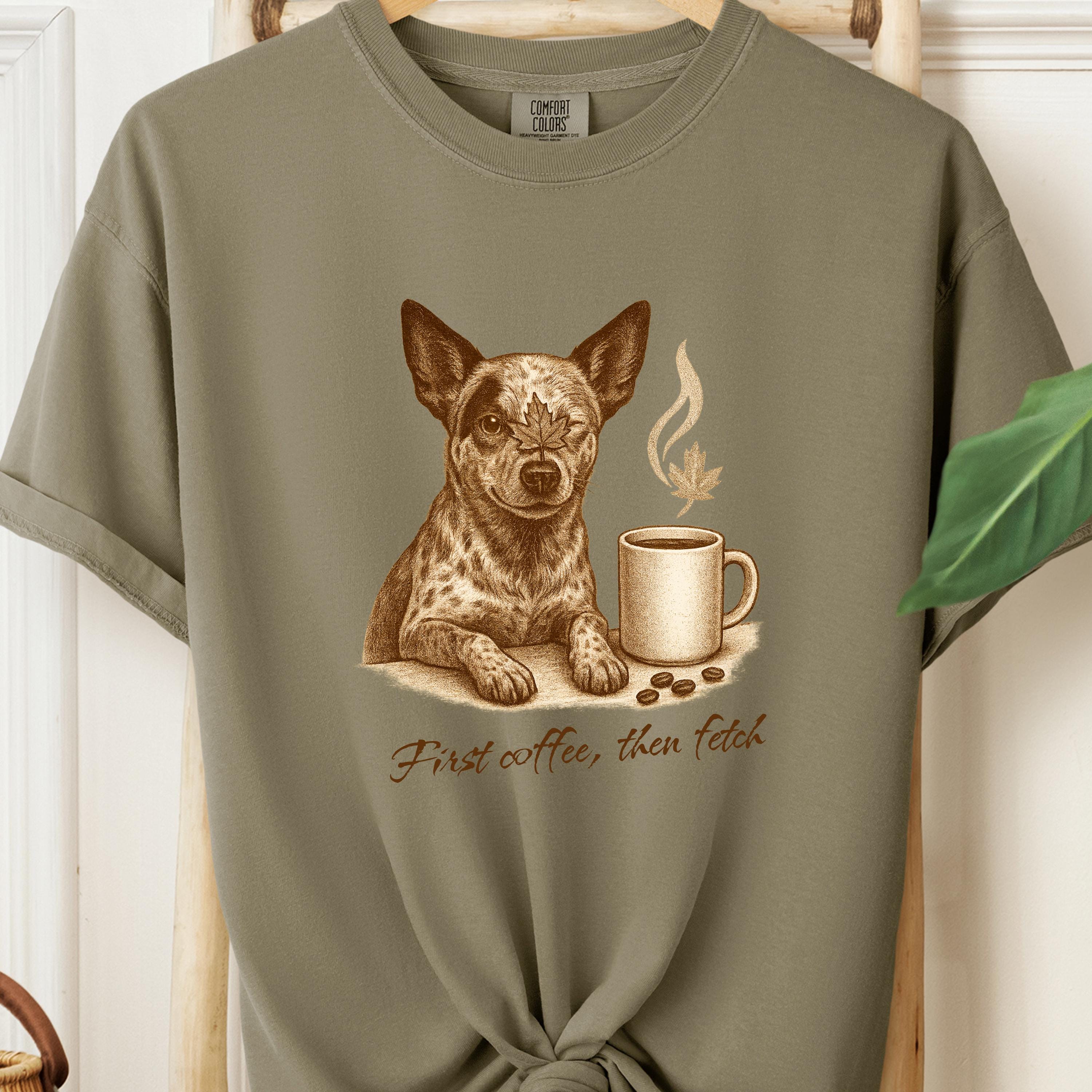 Blue Heeler Coffee Tee  - First Coffee, Then Fetch