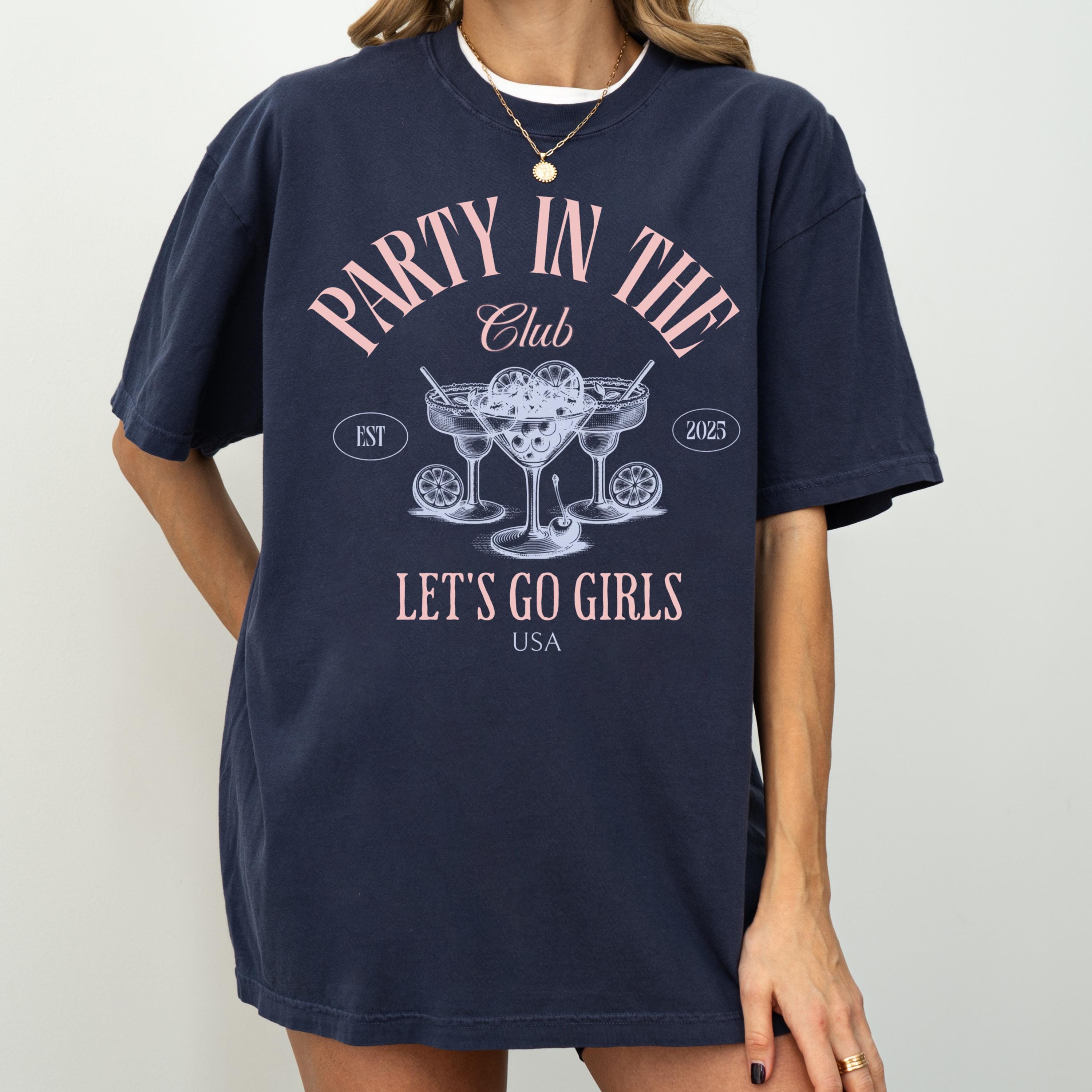 Martini Bachelorette party– Let’s Go Girls Party Tee, Social club