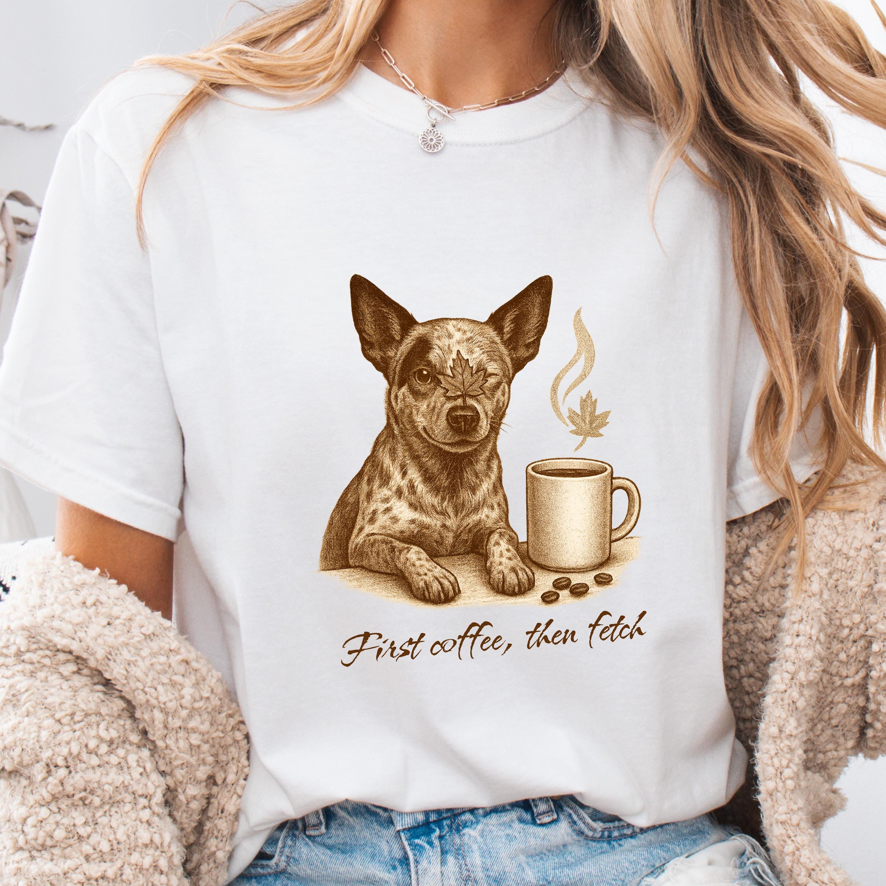 Blue Heeler Coffee Tee  - First Coffee, Then Fetch