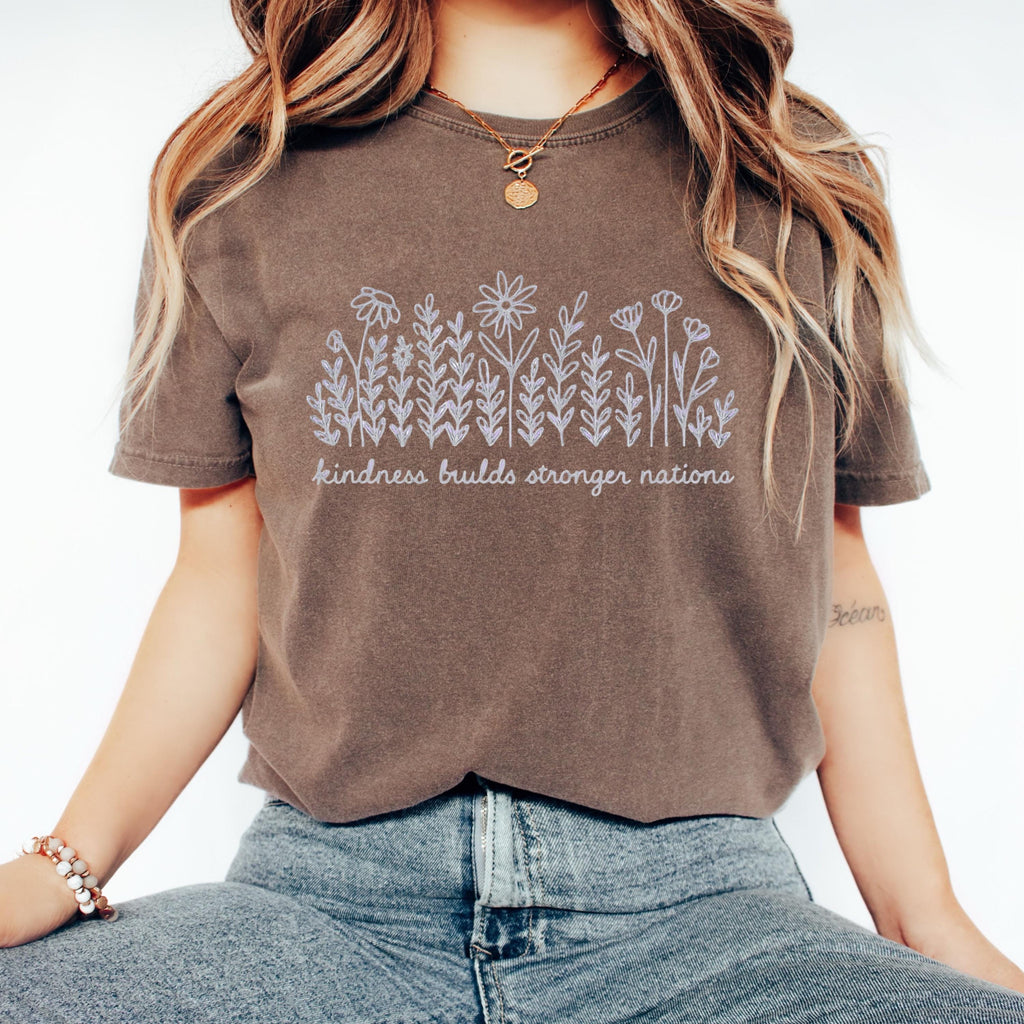 Kindness Builds Stronger Nations T-Shirt: Floral Wildflower Graphic Tee