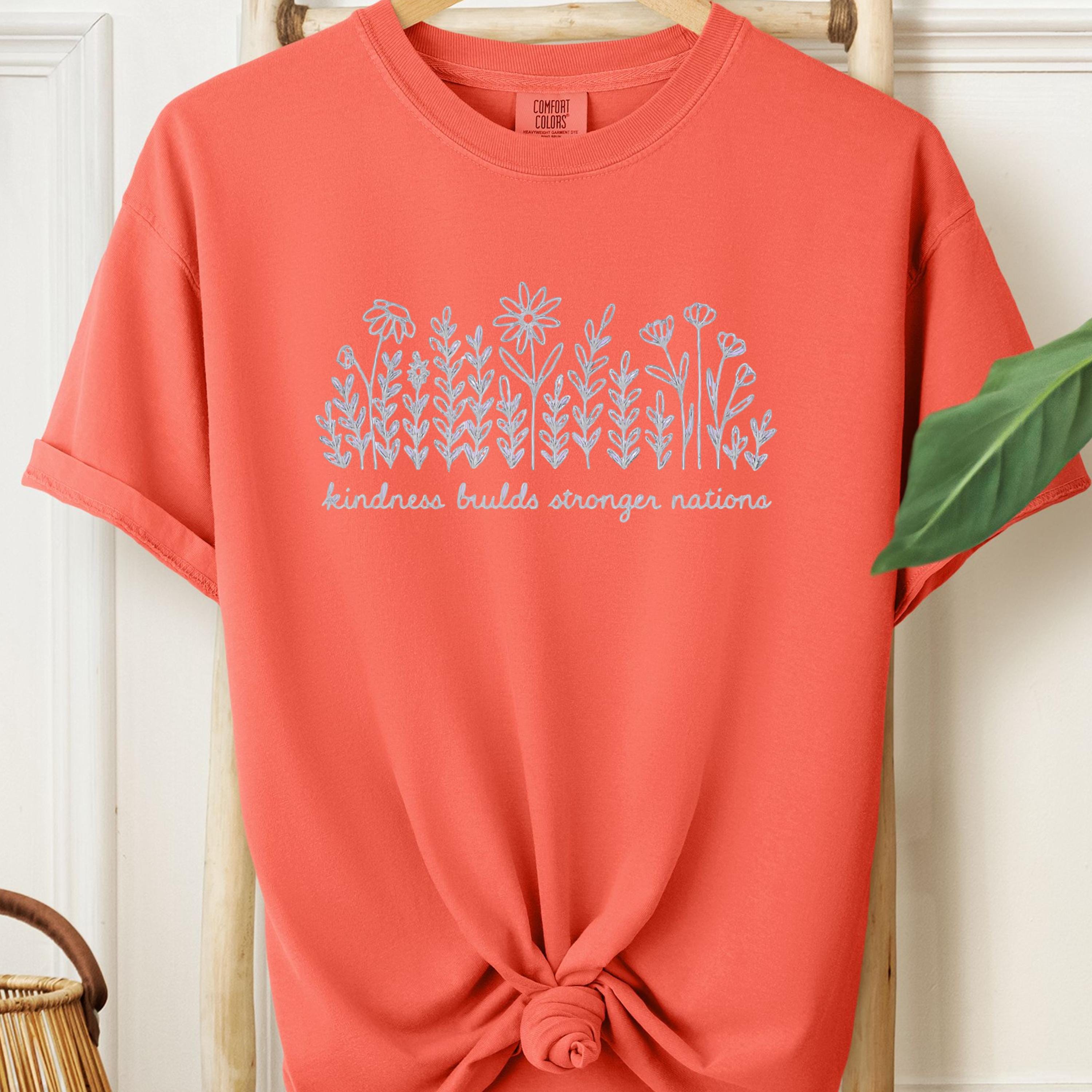 Kindness Builds Stronger Nations T-Shirt: Floral Wildflower Graphic Tee