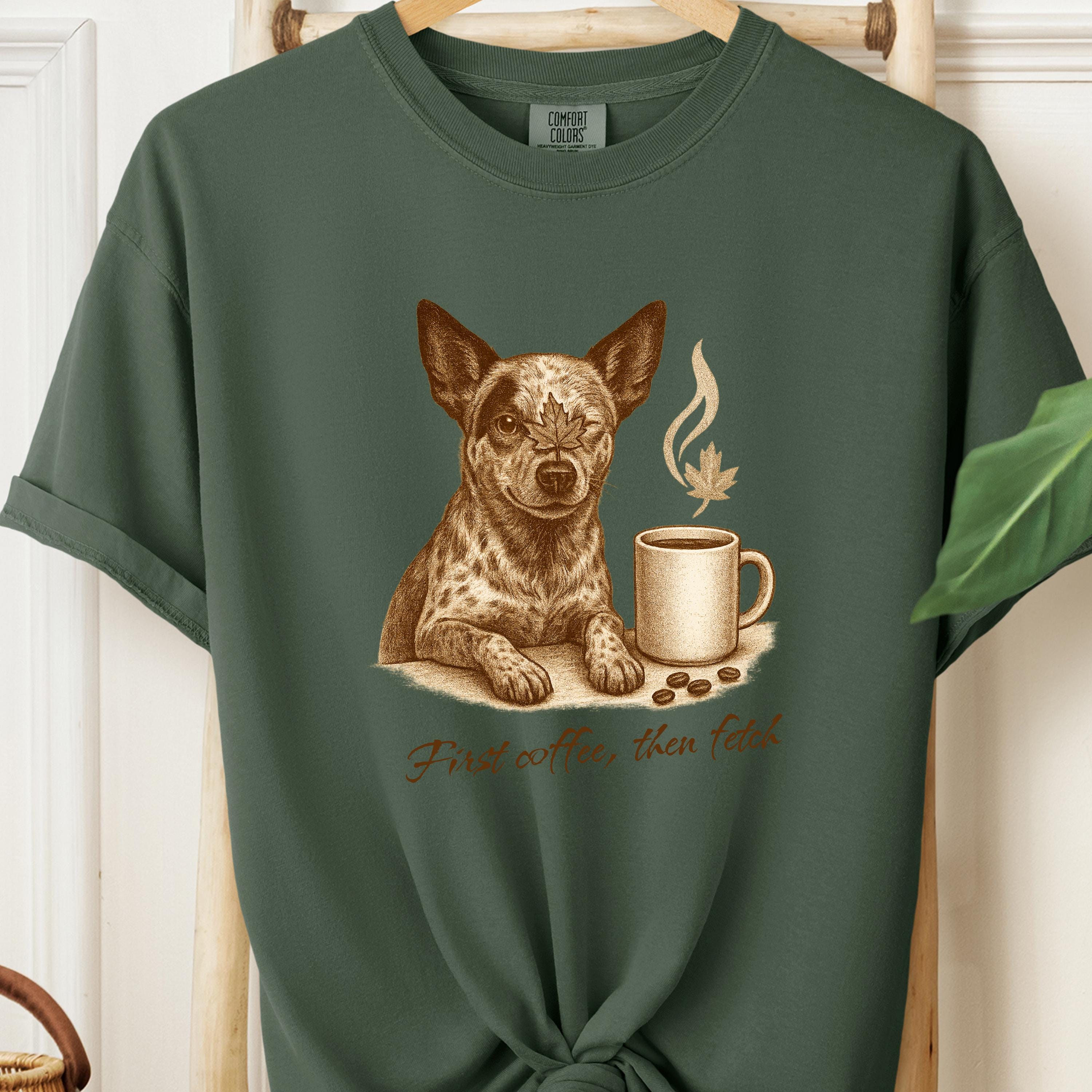 Blue Heeler Coffee Tee  - First Coffee, Then Fetch