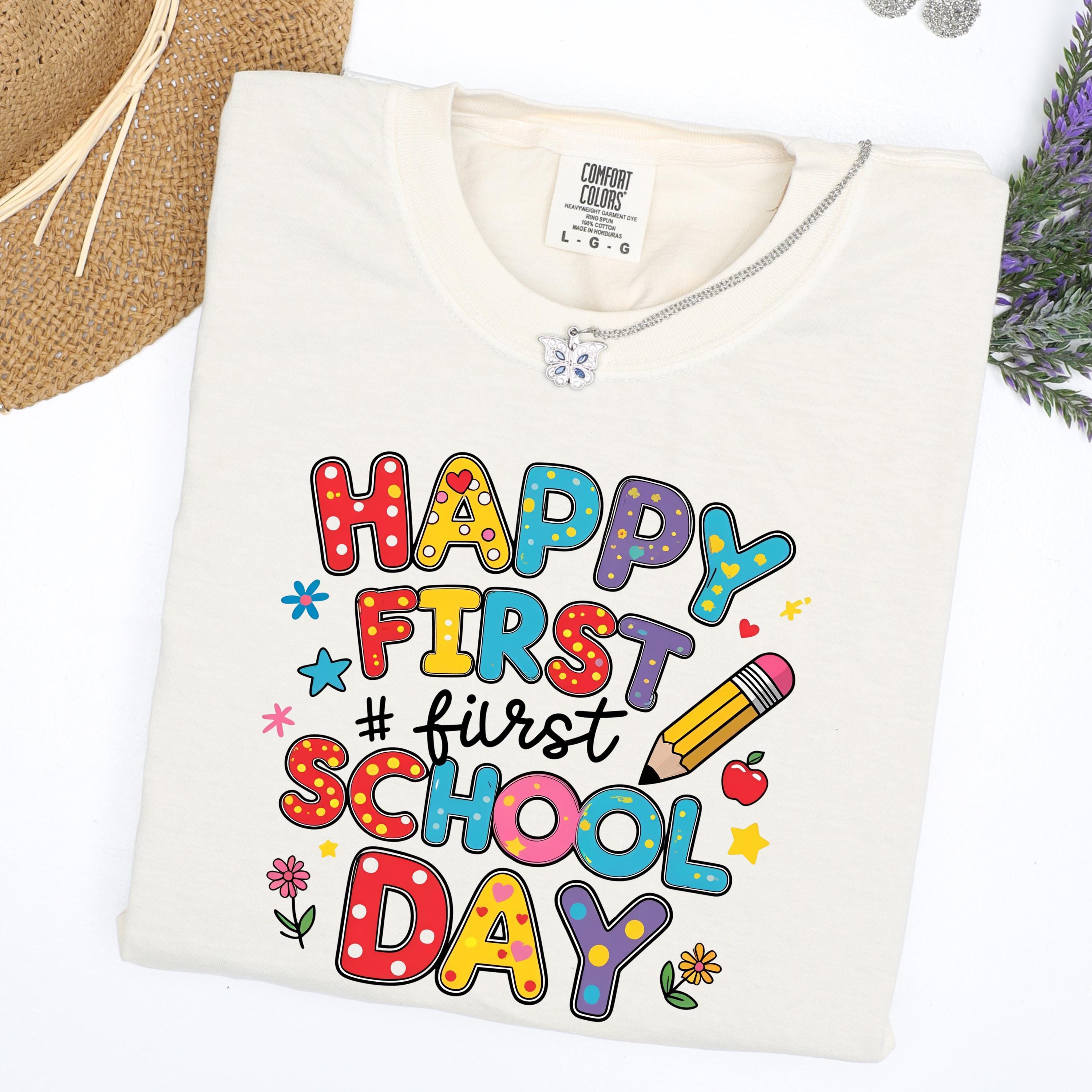 First Day of School Shirt: Teacher Appreciation Gift